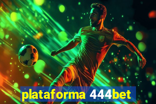 plataforma 444bet